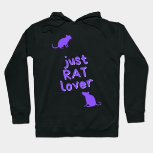 Just RAT lover - for rat lovers Hoodie